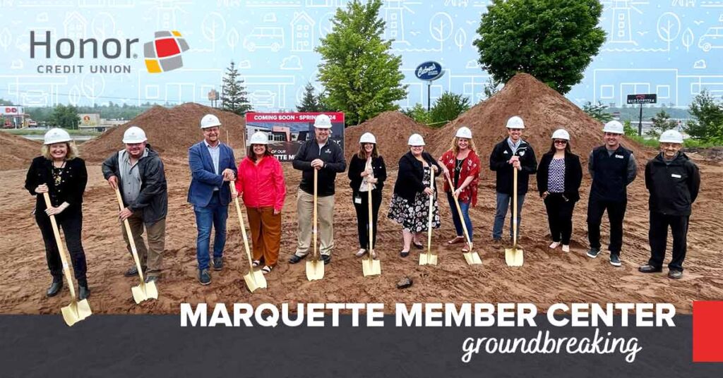 Honor Celebrates Official Groundbreaking of Marquette Location